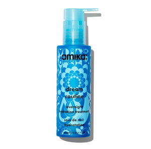 Amika Dream Routine
